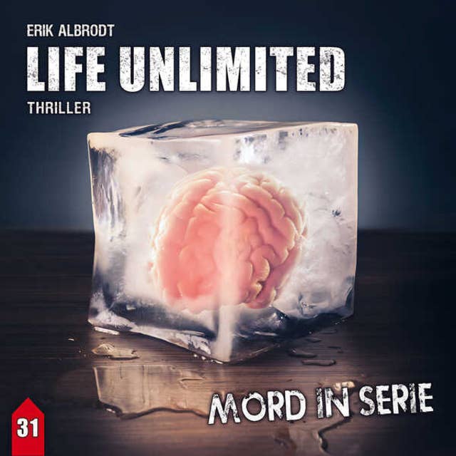 Mord in Serie, Folge 31: Life Unlimited by Erik Albrodt
