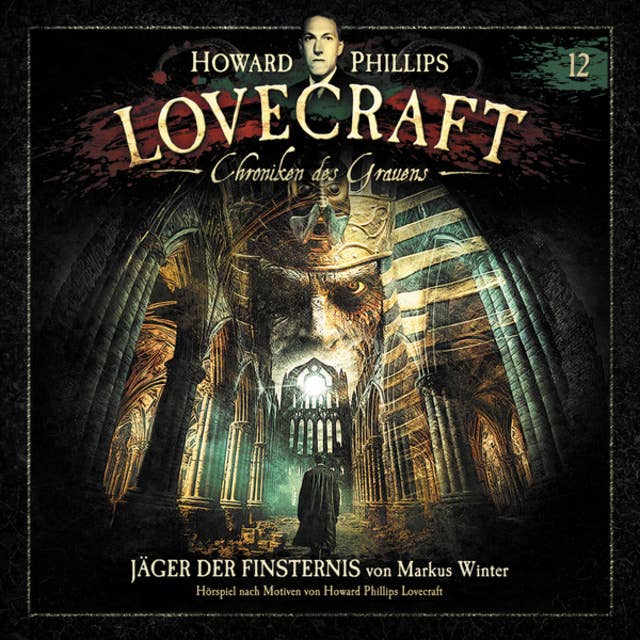 Lovecraft - Chroniken des Grauens, Akte 12: Jäger der Finsternis