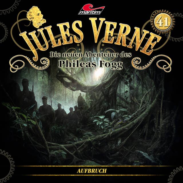 Jules Verne, Die neuen Abenteuer des Phileas Fogg, Folge 41: Aufbruch