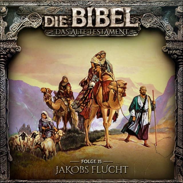 Die Bibel, Altes Testament, Folge 15: Jakobs Flucht