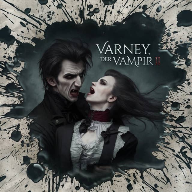 Holy Horror, Folge 45: Varney der Vampir 2
