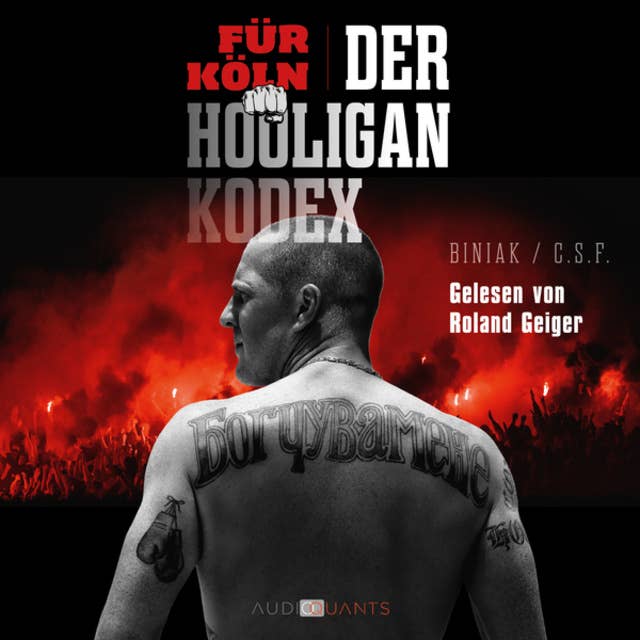 Für Köln! Der Hooligan-Kodex (Ungekürzt)