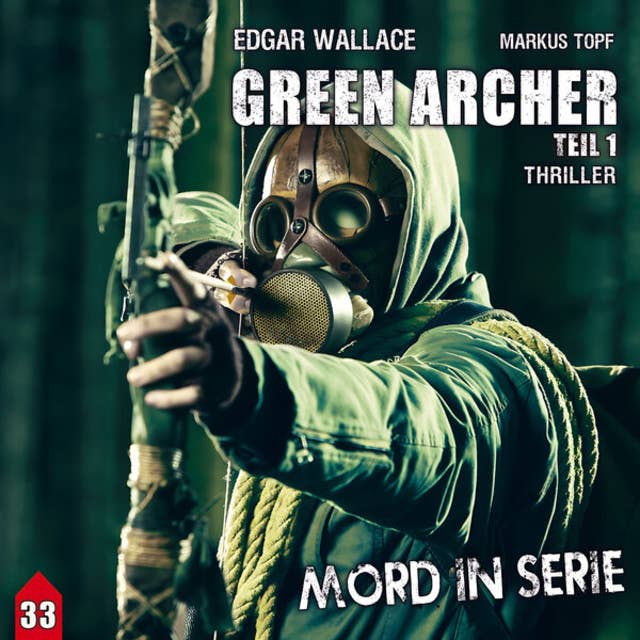 Mord in Serie, Folge 33: Green Archer 1