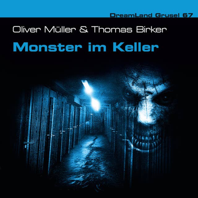 Dreamland Grusel, Folge 67: Monster im Keller
