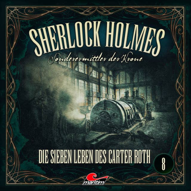 Sherlock Holmes, Sonderermittler der Krone, Folge 8: Die sieben Leben des Carter Roth