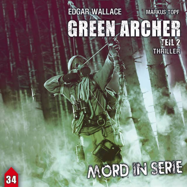 Mord in Serie, Folge 34: Green Archer 2