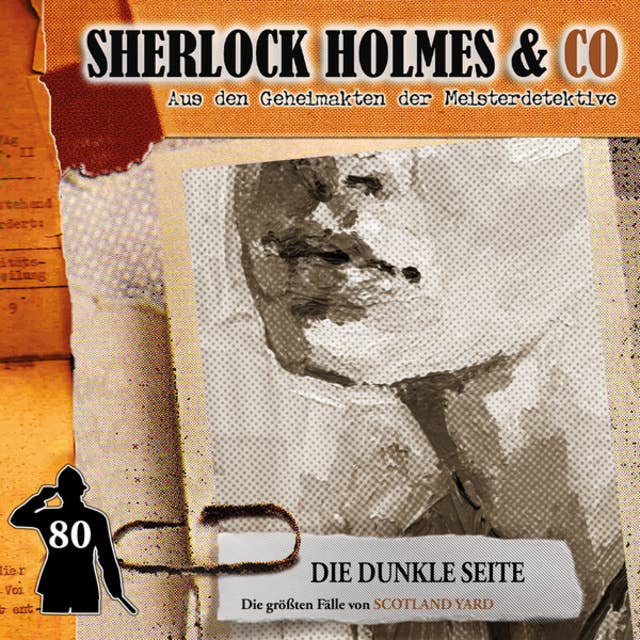 Sherlock Holmes & Co, Folge 80: Die dunkle Seite
