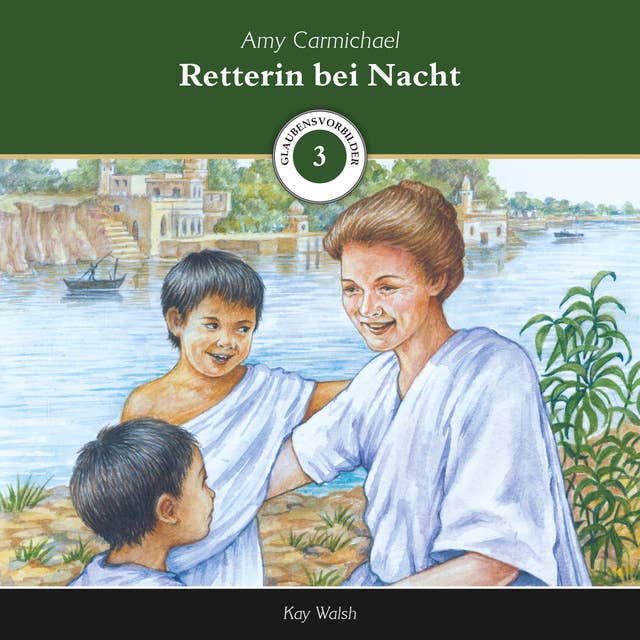 Retterin bei Nacht: Amy Carmichael