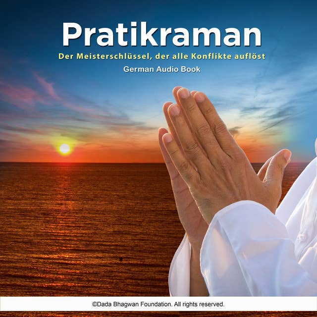 Pratikraman: Der Meisterschlüssel, der alle Konflikte auflöst German Audio Book