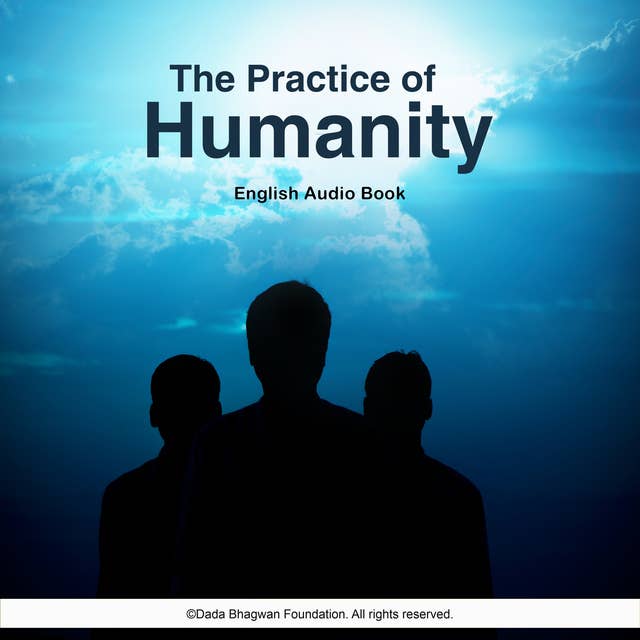 The Practice of Humanity