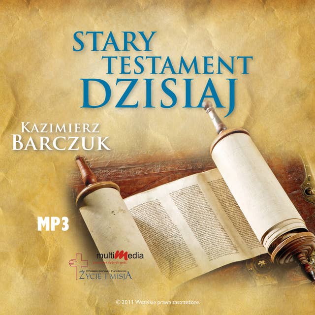 Stary Testament Dzisiaj - Część 1