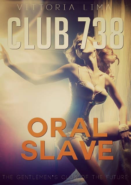 Club 738 - Oral Slave
