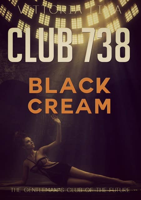 Club 738 - Black Cream: Interracial D/s erotica