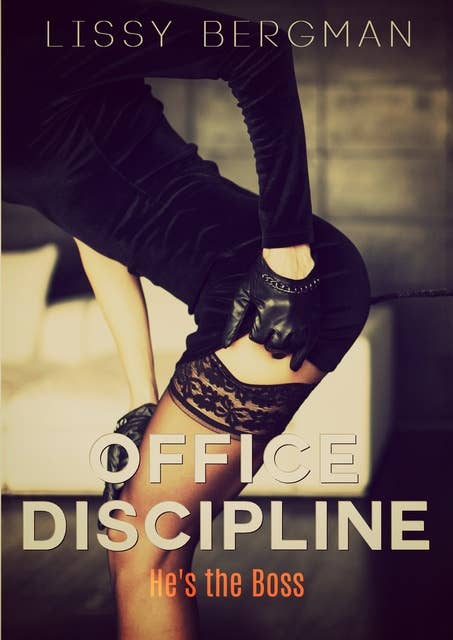 Office Discipline: He's the Boss