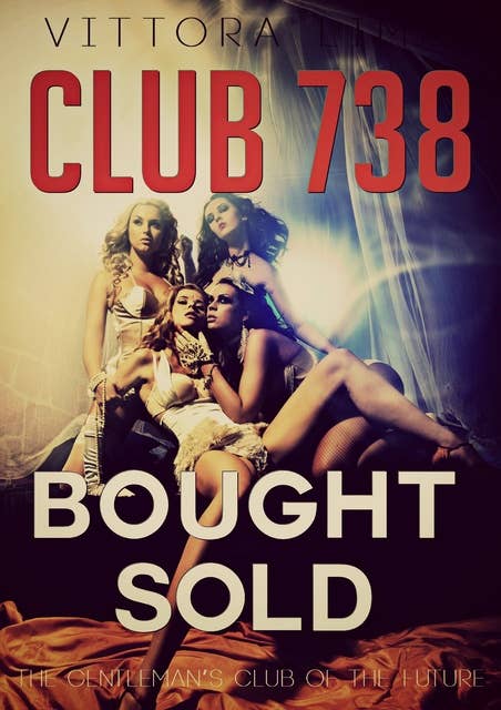Club 738: Bought/Trained