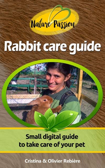 Rabbit care guide: Small digital guide to take care of your pet