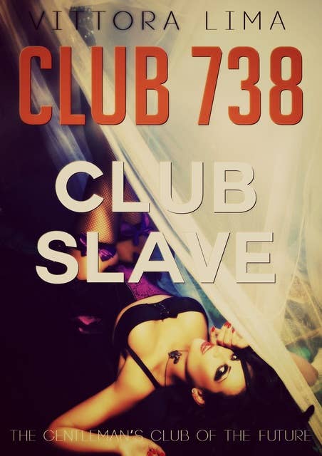 Club 738 - Club Slave