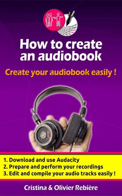 How to create an audio book: Create your audio book easily!