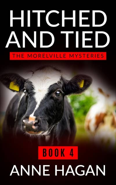 Hitched and Tied (The Morelville Mysteries, #4): The Morelville Mysteries - Book 4