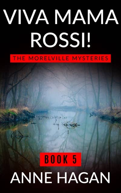 Viva Mama Rossi: The Morelville Mysteries - Book 5