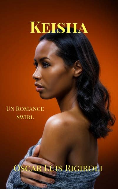 Keisha- Un Romance Swirl (Venus Negra, #1): Un Romance Swirl