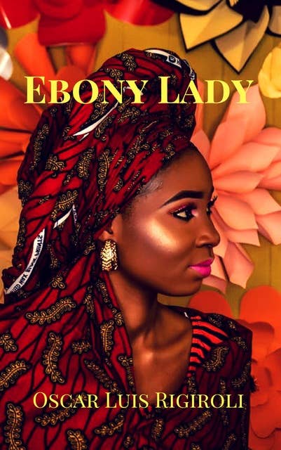 Ebony Lady- Zoubaida (Romantic Africa): Zoubaida