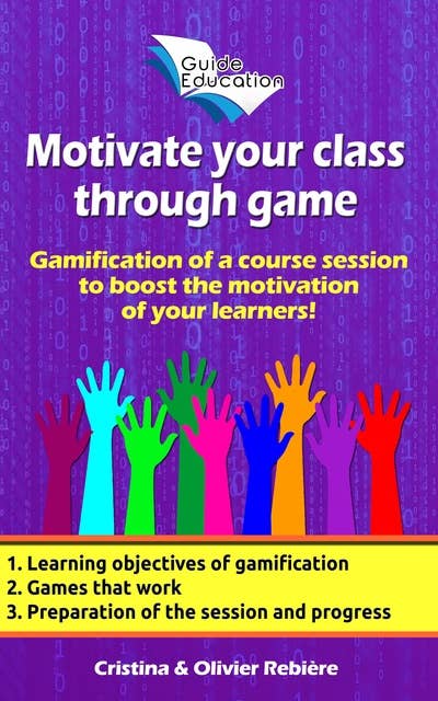 Motivate your class through game n°1: Gamification of a course session to boost the motivation of your learners!