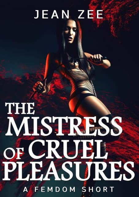 The Mistress of Cruel Pleasures
