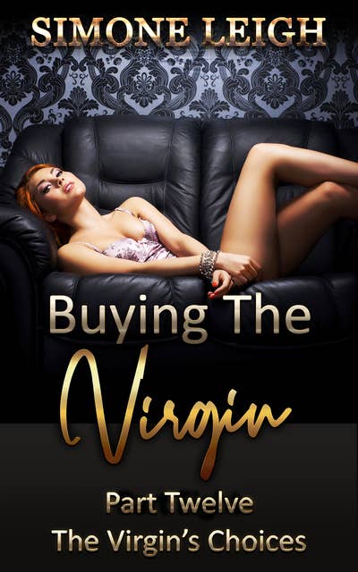 The Virgin's Choices: A BDSM, Ménage, Erotic Romance