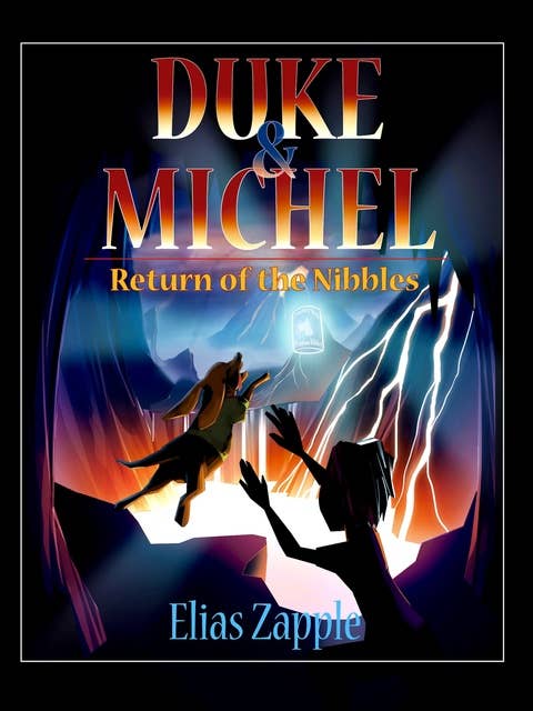 RETURN OF THE NIBBLES: Duke & Michel
