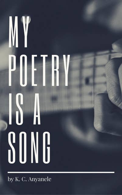 My Poetry Is A Song