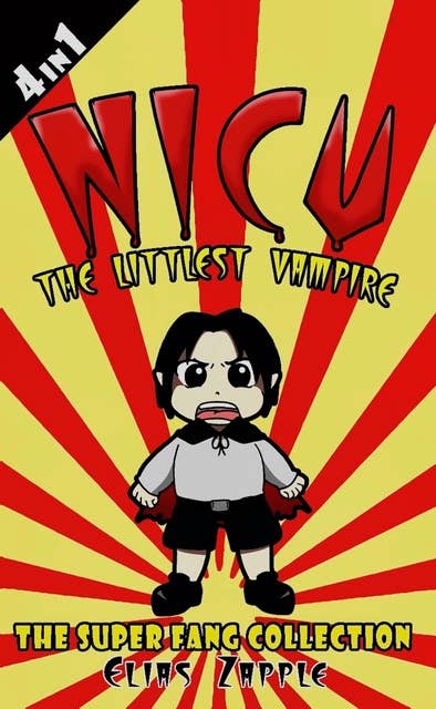 Nicu The Littlest Vampire: The Super Fang Box Set