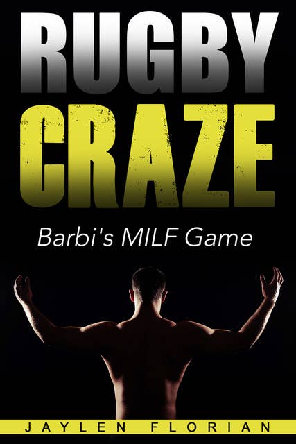 Rugby Craze: Barbi's MILF Game