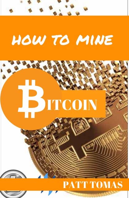 How To Mine Bitcoin:: Learn How To Mine Cryptocurrency