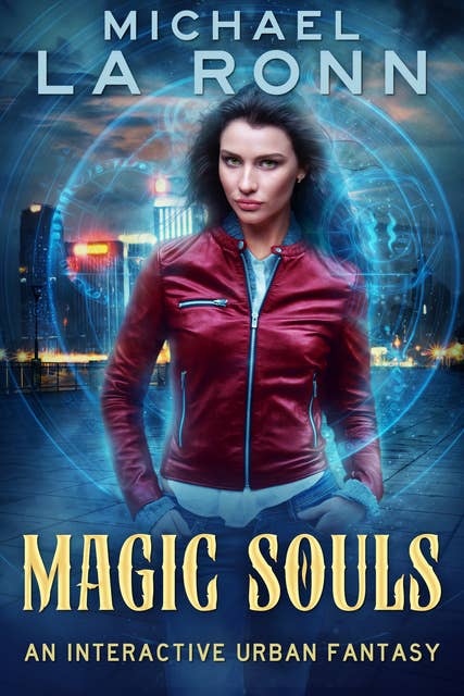Magic Souls: An Interactive Urban Fantasy