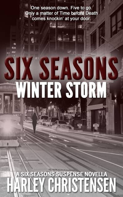 Winter Storm: (Six Seasons Suspense Series, Book 2)