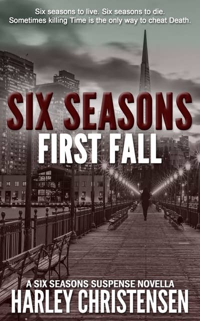 First Fall: (Six Seasons Suspense Series, Book 1)