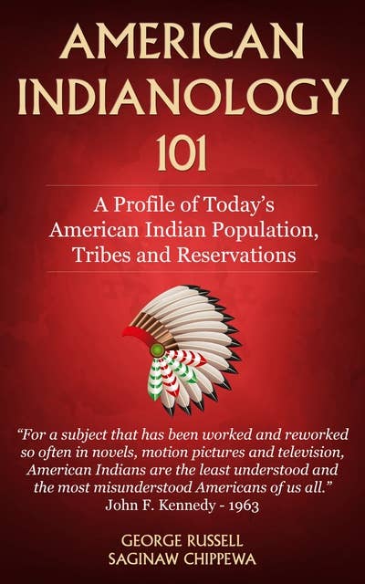 American Indianology 101: A profile of Today's American Indian population, tribes and reservations.