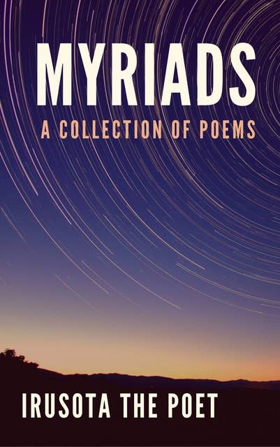 Myriads: A Collection of Poems