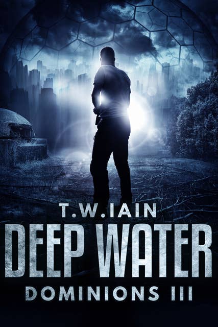 Deep Water: Dominions III