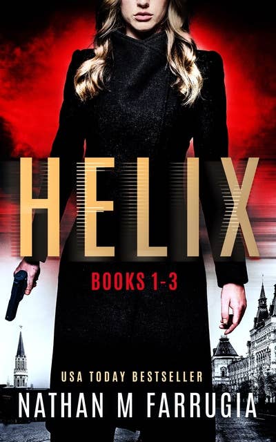 Helix: Books 1-3: A Technothriller Series