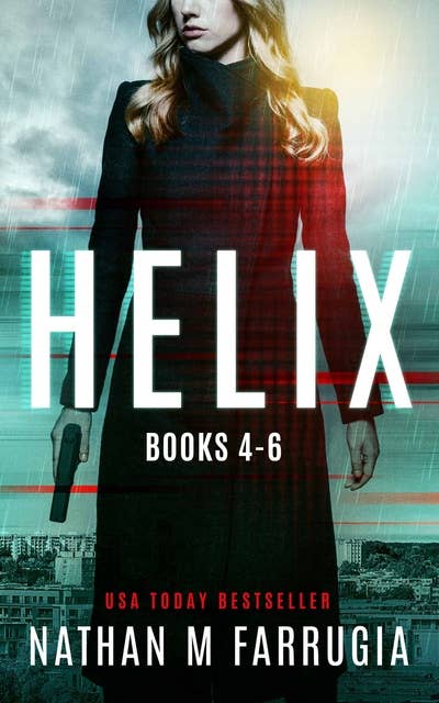 Helix: Books 4-6: A Technothriller Series