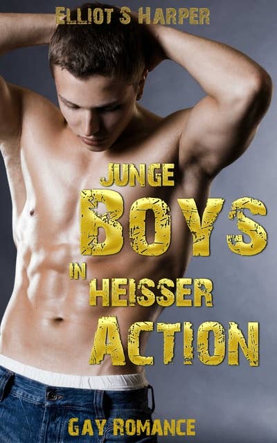 Junge Boys in heisser Action!: 8 eBooks in einem Band!