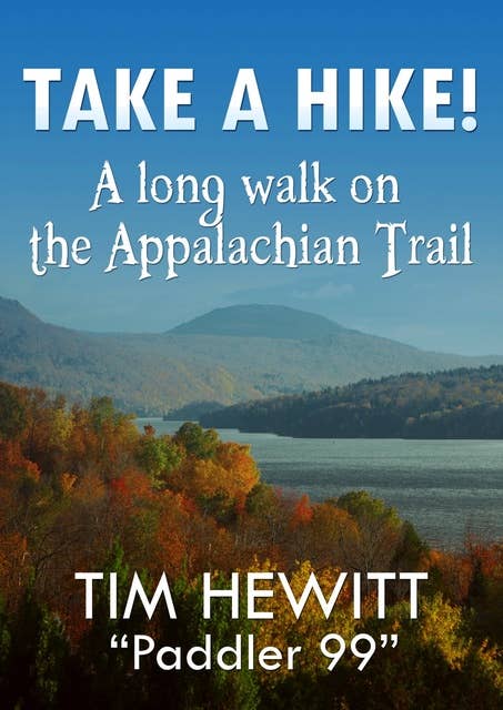 Cover for Take a Hike!: A long walk on the Appalachian Trail