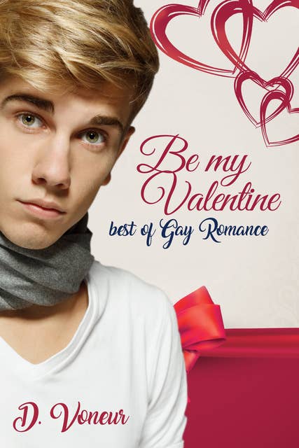 Be My Valentine - Best of Gay Romance: Gay Erotik