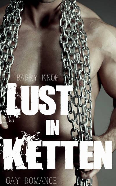 Lust in Ketten: Gay Romance