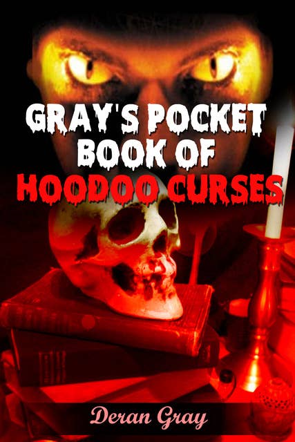 Gray's Pocket Book of Hoodoo Curses