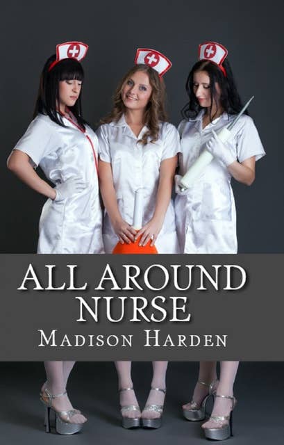 All Around Nurse
