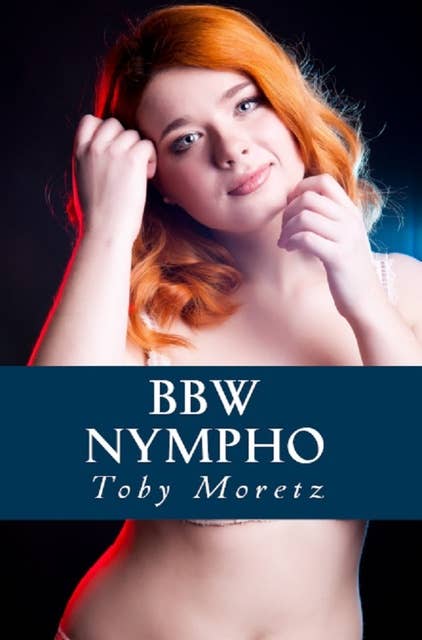 BBW Nympho