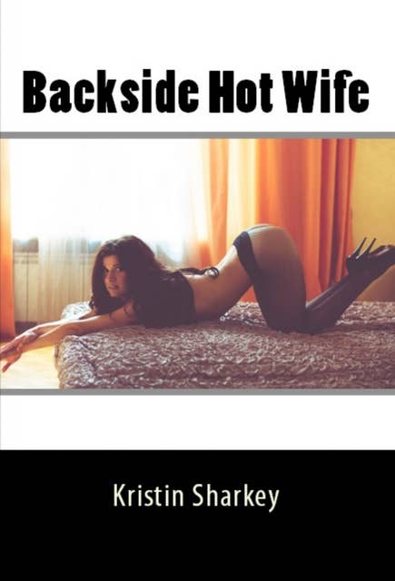 Backside Hot Wife